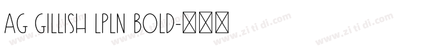 AG GillisH LPln Bold字体转换